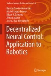 book Decentralized Neural Control: Application to Robotics