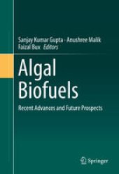 book Algal Biofuels: Recent Advances and Future Prospects