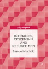 book Intimacies, Citizenship and Refugee Men