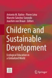 book Children and Sustainable Development: Ecological Education in a Globalized World