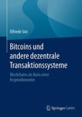 book Bitcoins und andere dezentrale Transaktionssysteme: Blockchains als Basis einer Kryptoökonomie