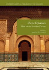 book Sharia Dynamics: Islamic Law and Sociopolitical Processes