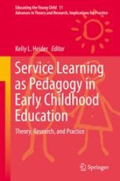 book Service Learning as Pedagogy in Early Childhood Education: Theory, Research, and Practice