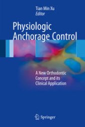 book Physiologic Anchorage Control: A New Orthodontic Concept and its Clinical Application