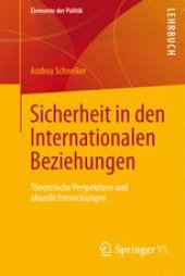 book Sicherheit in den Internationalen Beziehungen: Theoretische Perspektiven und aktuelle Entwicklungen