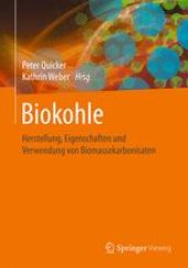 book Biokohle: Herstellung, Eigenschaften und Verwendung von Biomassekarbonisaten