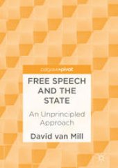 book Free Speech and the State: An Unprincipled Approach