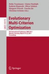 book Evolutionary Multi-Criterion Optimization: 9th International Conference, EMO 2017, Münster, Germany, March 19-22, 2017, Proceedings