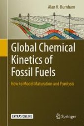 book Global Chemical Kinetics of Fossil Fuels: How to Model Maturation and Pyrolysis