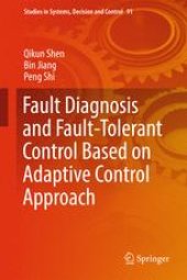 book Fault Diagnosis and Fault-Tolerant Control Based on Adaptive Control Approach