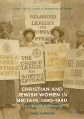 book Christian and Jewish Women in Britain, 1880-1940: Living with Difference
