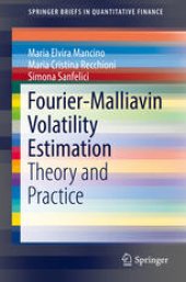 book Fourier-Malliavin Volatility Estimation: Theory and Practice