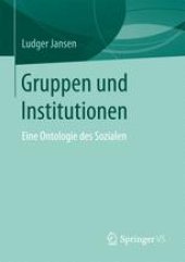 book Gruppen und Institutionen: Eine Ontologie des Sozialen