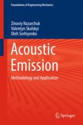 book Acoustic Emission: Methodology and Application