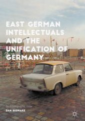 book East German Intellectuals and the Unification of Germany: An Ethnographic View