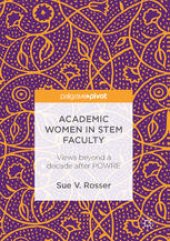 book Academic Women in STEM Faculty: Views beyond a decade after POWRE