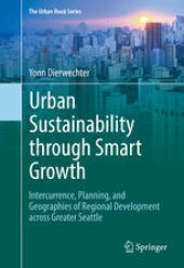 book Urban Sustainability through Smart Growth: Intercurrence, Planning, and Geographies of Regional Development across Greater Seattle