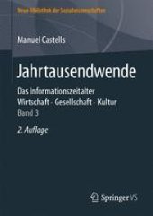 book Jahrtausendwende: Das Informationszeitalter. Wirtschaft. Gesellschaft. Kultur. Band 3