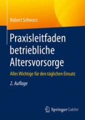 book Praxisleitfaden betriebliche Altersvorsorge: Alles Wichtige für den täglichen Einsatz