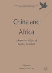 book China and Africa: A New Paradigm of Global Business