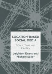 book Location-Based Social Media: Space, Time and Identity