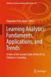 book Learning Analytics: Fundaments, Applications, and Trends: A View of the Current State of the Art to Enhance e-Learning