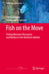 book Fish on the Move: Fishing Between Discourses and Borders in the Northern Adriatic