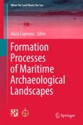 book Formation Processes of Maritime Archaeological Landscapes