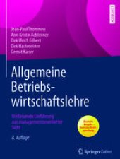 book Allgemeine Betriebswirtschaftslehre: Umfassende Einführung aus managementorientierter Sicht