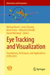 book Eye Tracking and Visualization: Foundations, Techniques, and Applications. ETVIS 2015