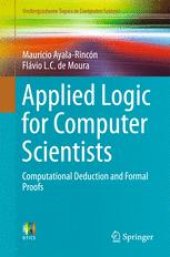 book Applied Logic for Computer Scientists : Computational Deduction and Formal Proofs