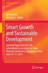 book Smart Growth and Sustainable Development: Selected Papers from the 9th International Association for China Planning Conference, Chongqing, China, June 19 - 21, 2015