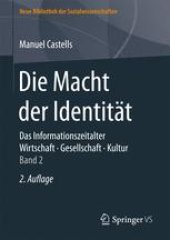 book Die Macht der Identität: Das Informationszeitalter. Wirtschaft. Gesellschaft. Kultur. Band 2