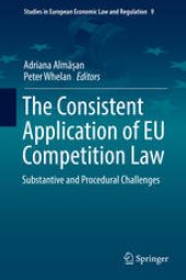 book The Consistent Application of EU Competition Law: Substantive and Procedural Challenges