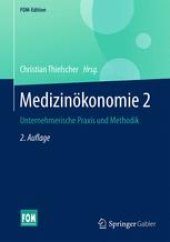 book Medizinökonomie 2: Unternehmerische Praxis und Methodik