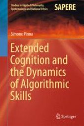 book Extended Cognition and the Dynamics of Algorithmic Skills