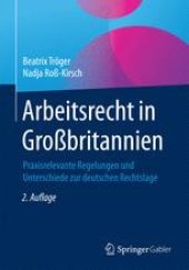 book Arbeitsrecht in Großbritannien: Praxisrelevante Regelungen und Unterschiede zur deutschen Rechtslage