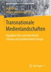 book Transnationale Medienlandschaften: Populärer Film zwischen World Cinema und postkolonialem Europa