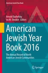 book American Jewish Year Book 2016: The Annual Record of North American Jewish Communities