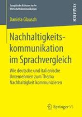 book Nachhaltigkeitskommunikation im Sprachvergleich: Wie deutsche und italienische Unternehmen zum Thema Nachhaltigkeit kommunizieren