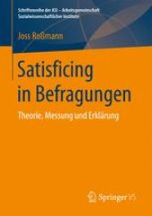 book Satisficing in Befragungen: Theorie, Messung und Erklärung