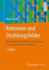 book Antennen und Strahlungsfelder: Elektromagnetische Wellen auf Leitungen, im Freiraum und ihre Abstrahlung