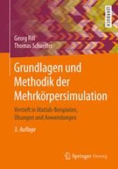 book Grundlagen und Methodik der Mehrkörpersimulation: Vertieft in Matlab-Beispielen, Übungen und Anwendungen