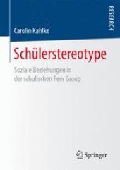 book Schülerstereotype : Soziale Beziehungen in der schulischen Peer Group