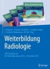 book Weiterbildung Radiologie: CME-Beiträge aus: Der Radiologe Januar 2015 – Dezember 2015