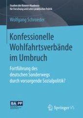 book Konfessionelle Wohlfahrtsverbände im Umbruch: Fortführung des deutschen Sonderwegs durch vorsorgende Sozialpolitik?