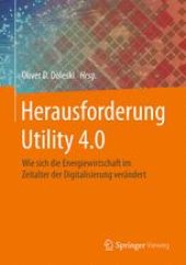 book Herausforderung Utility 4.0: Wie sich die Energiewirtschaft im Zeitalter der Digitalisierung verändert