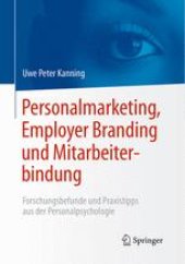 book Personalmarketing, Employer Branding und Mitarbeiterbindung: Forschungsbefunde und Praxistipps aus der Personalpsychologie