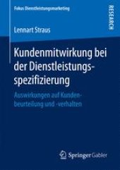 book Kundenmitwirkung bei der Dienstleistungsspezifizierung: Auswirkungen auf Kundenbeurteilung und -verhalten