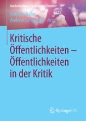 book Kritische Öffentlichkeiten - Öffentlichkeiten in der Kritik